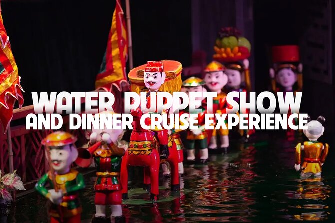 Saigon Evening: Water Puppet Show & Dinner Cruise Experience - Key highlights that make this evening worth your time